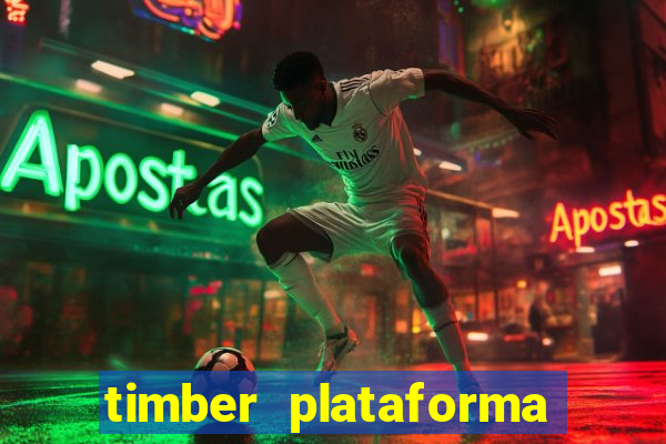 timber plataforma de jogos